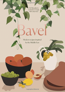 Bavel: Modern Recipes